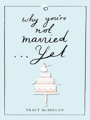 cover image of Why You're Not Married... Yet